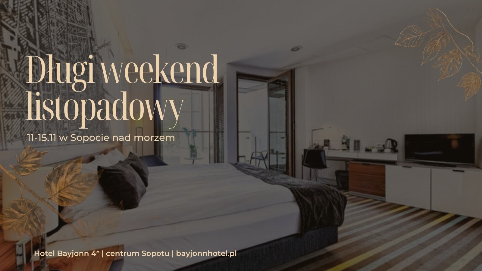Długi weekend listopadowy w Sopocie - hotel Bayjonn